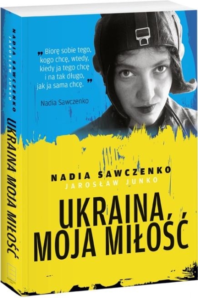 UKRAINA MOJA MIŁOŚĆ SAWCZENKO JUNKO NOWA