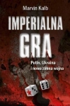 IMPERIALNA GRA PUTIN UKRAINA I NOWA ZIMNA WOJNA KALB