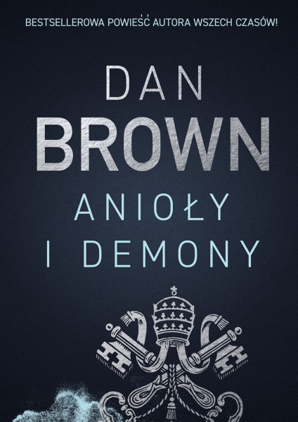 ANIOŁY I DEMONY DAN BROWN NOWA