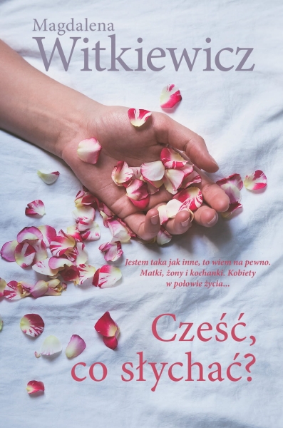 CZEŚĆ CO SŁYCHAĆ MAGDALENA WITKIEWICZ NOWA