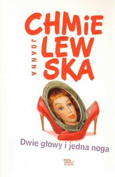 DWIE GŁOWY I JEDNA NOGA CHMIELEWSKA NOWA