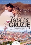 TOAST ZA GRUZJĘ  ANNA PILIP NOWA 