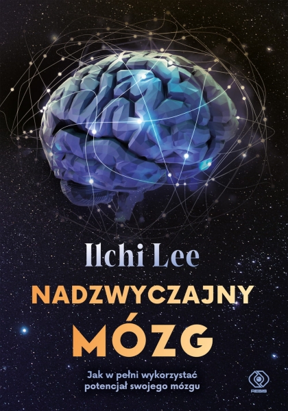 NADZWYCZAJNY MÓZG ILCHI LEE NOWA