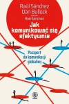 JAK KOMUNIKOWAĆ SIĘ EFEKTYWNIE DAN BULLOCK NOWA