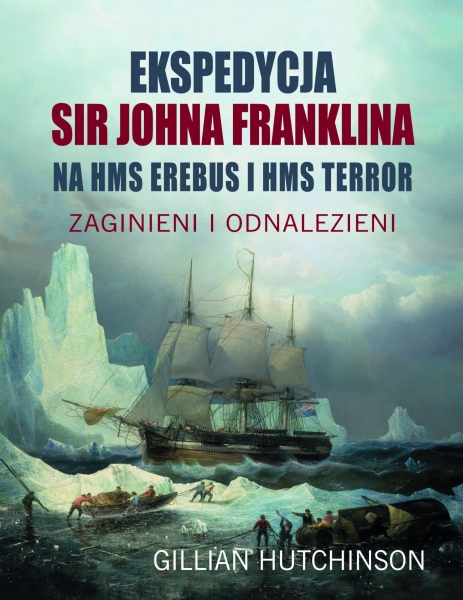EKSPEDYCJA SIR JOHNA FRANKLINA HUTCHINSON GILLIAN 