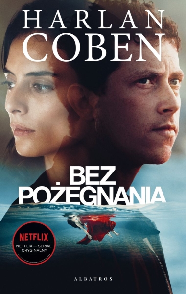 BEZ POŻEGNANIA   HARLAN COBEN NOWA 