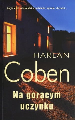 NA GORĄCYM UCZYNKU   HARLAN COBEN NOWA 