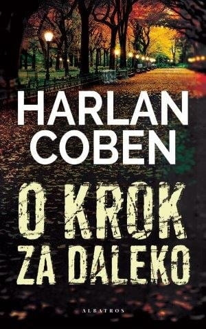 O KROK ZA DALEKO   HARLAN COBEN NOWA