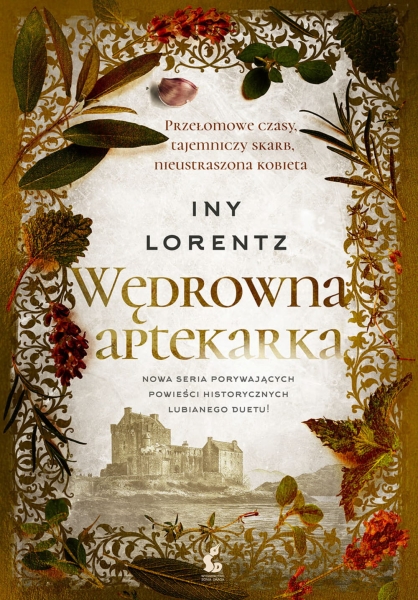 WĘDROWNA APTEKARKA INY LORENTZ NOWA