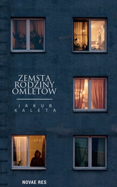 ZEMSTA RODZINY OMLETÓW   JAKUB KALETA NOWA