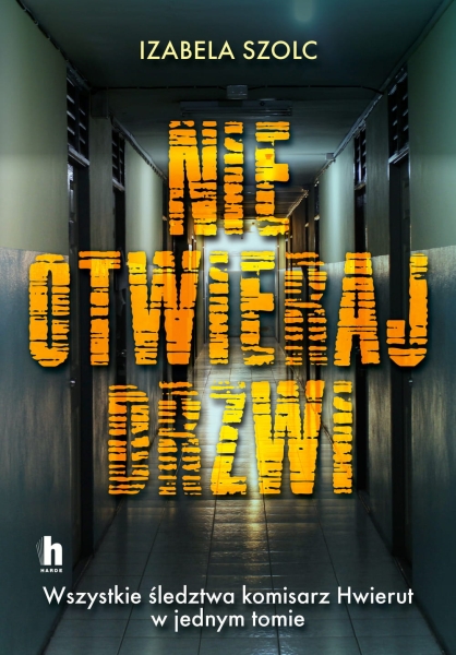 NIE OTWIERAJ DRZWI IZABELA SZOLC NOWA