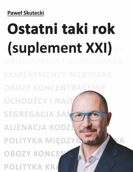 OSTATNI TAKI ROK PAWEŁ SKUTECKI NOWA