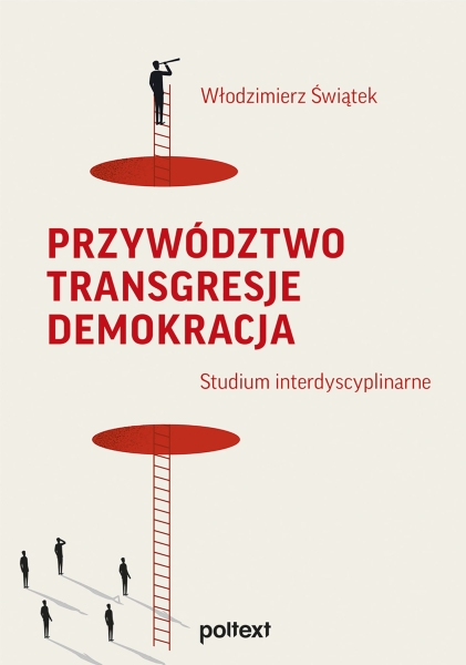 PRZYWÓDZTWO TRANSGRESJE WŁODZIMIERZ ŚWIĄTEK NOWA