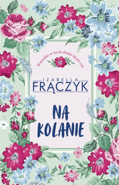 NA KOLANIE IZABELLA FRĄCZYK NOWA