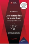 JAK OSZCZĘDZIĆ NA PODATKACH MAREK GOLEC NOWA