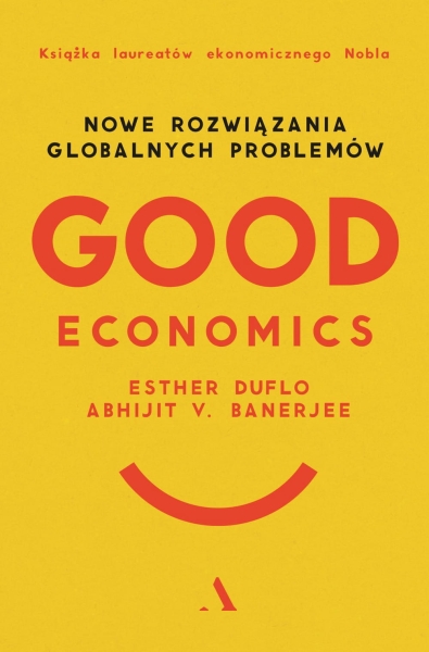 GOOD ECONOMICS ABHIJIT V BANERJEE NOWA