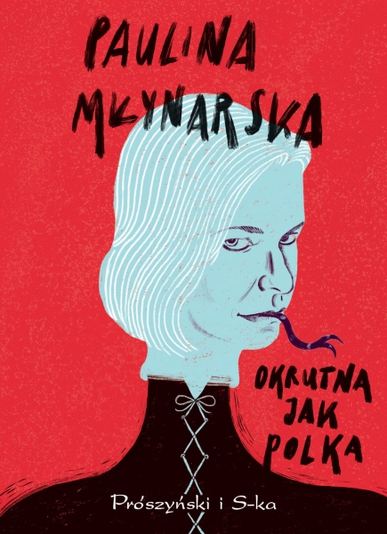 OKRUTNA JAK POLKA PAULINA MŁYNARSKA NOWA