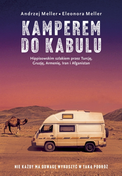 KAMPEREM DO KABULU ANDRZEJ MELLER NOWA