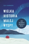 WIELKA HISTORIA MAŁEJ WYSPY EGILL BJARNASON NOWA