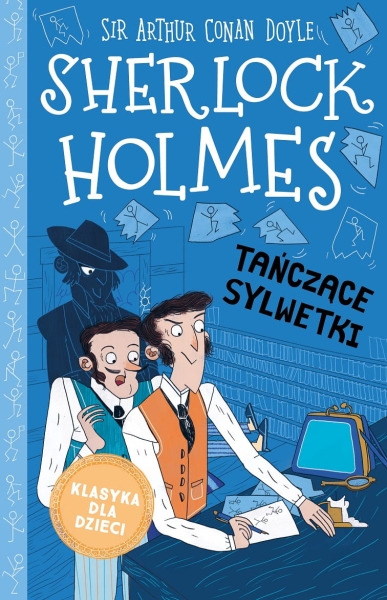 SHERLOCK HOLMES TOM 24 TAŃCZĄCE SYLWETKI DOYLE NOWA