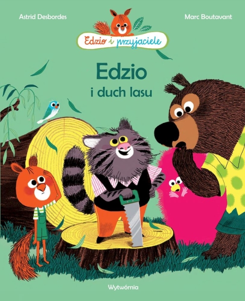 EDZIO I DUCH LASU EDZIO I PRZYJACIELE NOWA