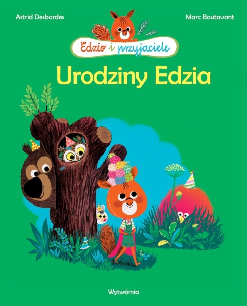URODZINY EDZIA EDZIO I PRZYJACIELE DESBORDES NOWA