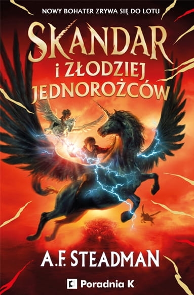 SKANDAR I ZŁODZIEJ JEDNOROŻCÓW STEADMAN NOWA