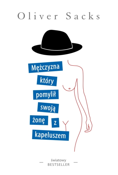 MĘŻCZYZNA KTÓRY POMYLIŁ SWOJĄ ŻONĘ SACKS NOWA