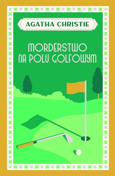 MORDERSTWO NA POLU GOLFOWYM CHRISTIE NOWA