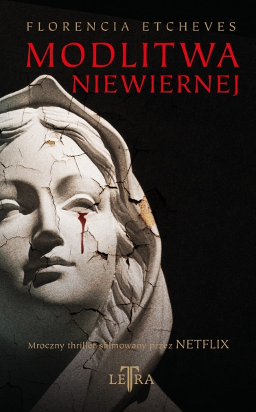 MODLITWA NIEWIERNEJ FLORENCIA ETCHEVES NOWA