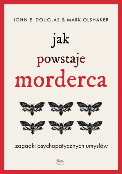 JAK POWSTAJE MORDERCA DOUGLAS JOHN NOWA