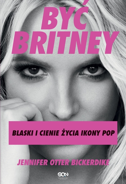 BYĆ BRITNEY BLASKI I CIENIE JENNIFER BICKERDIKE NOWA