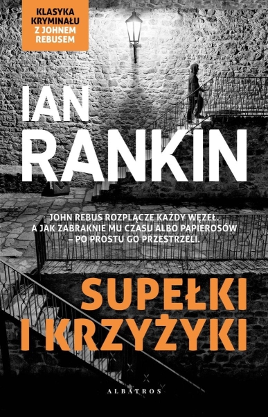 SUPEŁKI I KRZYŻYKI IAN RANKIN NOWA