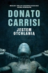 JESTEM OTCHŁANIĄ DONATO CARRISI NOWA