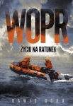 WOPR ŻYCIU NA RATUNEK DAWID GÓRA NOWA