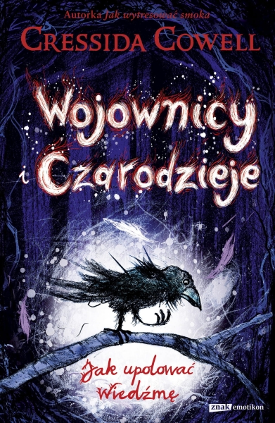 WOJOWNICY I CZARODZIEJE CRESSIDA COWELL NOWA