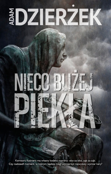 NIECO BLIŻEJ PIEKŁA ADAM DZIERŻEK NOWA