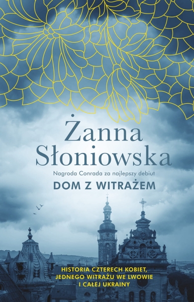 DOM Z WITRAŻEM ŻANNA SŁONIOWSKA NOWA