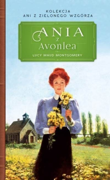ANIA Z AVONLEA LUCY MAUD MONTGOMERY  NOWA 