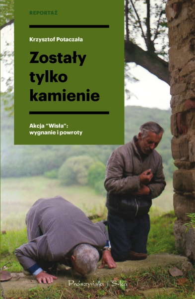 ZOSTAŁY TYLKO KAMIENIE KRZYSZTOF POTACZAŁA NOWA