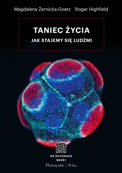 TANIEC ŻYCIA JAK STAJEMY SIĘ LUDŹMI MAGDALENA ŻERNICKA