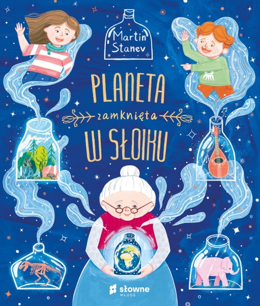 PLANETA ZAMKNIĘTA W SŁOIKU MARTIN STANEV NOWA