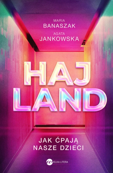 HAJLAND JAK ĆPAJĄ NASZE DZIECI JANKOWSKA NOWA