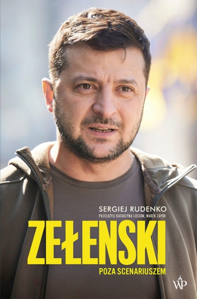 ZEŁENSKI POZA SCENARIUSZEM SERGIEJ RUDENKO NOWA