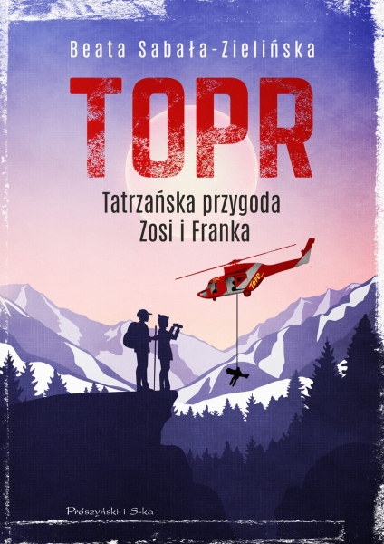 TOPR TATRZAŃSKA PRZYGODA ZOSI BEATA ZIELIŃSKA