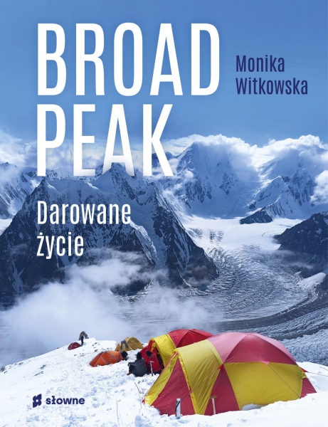 BROAD PEAK DAROWANE ŻYCIE MONIKA WITKOWSKA NOWA