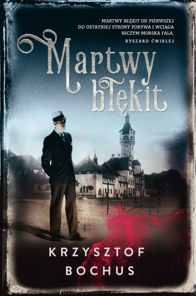 MARTWY BŁĘKIT KRZYSZTOF BOCHUS NOWA
