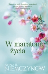 W MARATONIE ŻYCIAANNA H NIEMCZYNOW NOWA