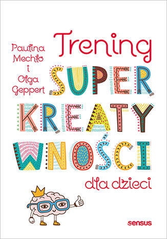 TRENING SUPERKREATYWNOŚCI DLA DZIECI MECHŁO NOWA