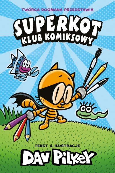 SUPERKOT KLUB KOMIKSOWY DAV PILKEY NOWA